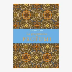 La Grammatica Dei Profumi^Gribaudo Feltrinelli Sale